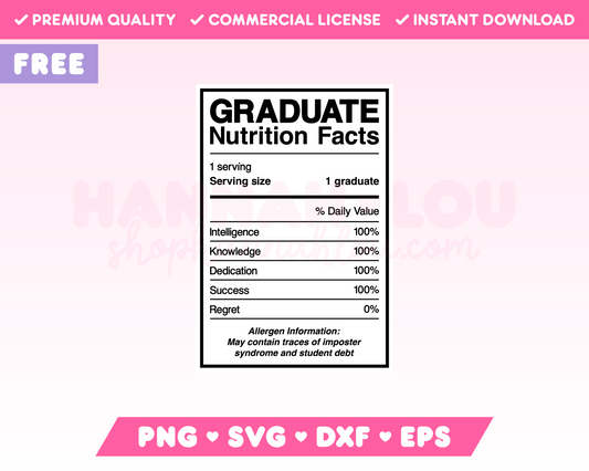 Free Graduate Nutrition Facts SVG • Free Graduation SVG Files for Cricut • Free Graduation Sublimation Designs