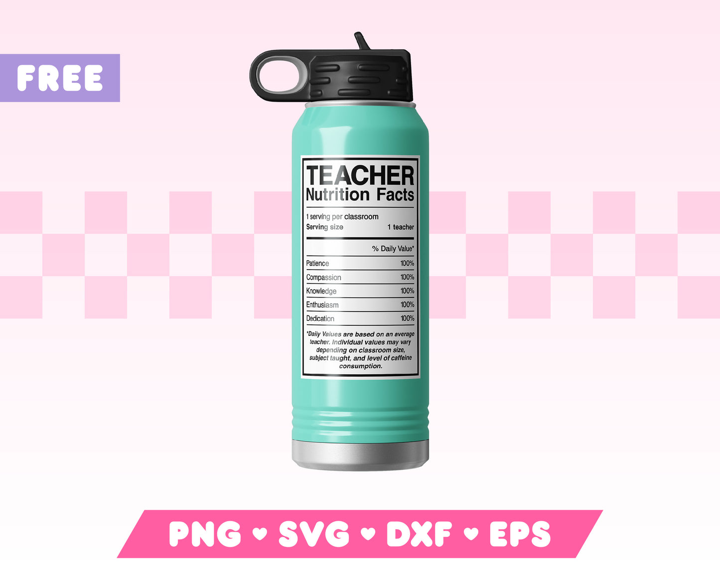 Free Teacher Nutrition Facts SVG • Free Teacher SVG Files for Cricut • Free Teacher Sublimation Designs