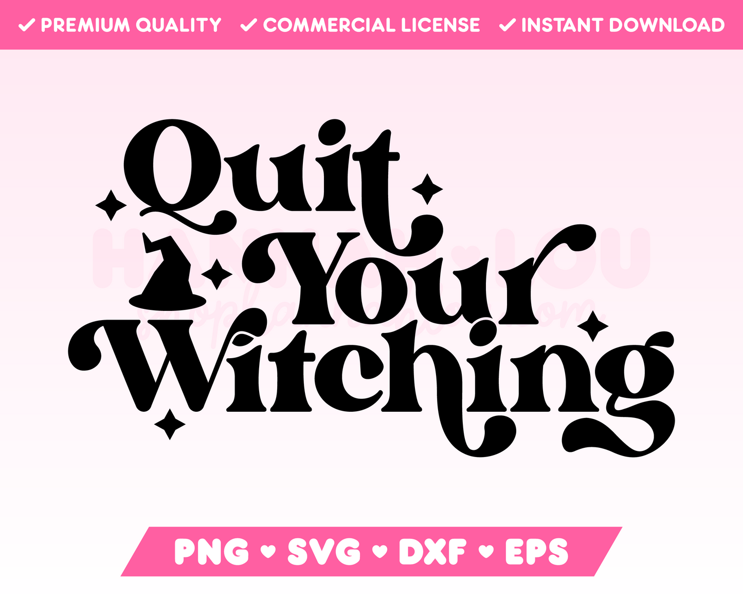 My funny Quit Your Witching SVG is part of my Halloween SVG Files for Cricut collection, and features the phrase Quit Your Witching alongside sparkles and a witch's hat.