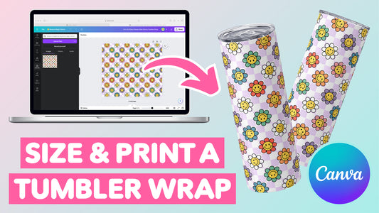 How to Print Sublimation Tumbler Wraps Using Canva — Free Tumbler Wrap Included!