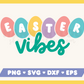 Easter Vibes SVG