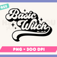 My free Basic Witch PNG is part of my Free Halloween Sublimation Designs collection, and features the words 'Basic Witch' in a retro-style font, surrounded by sparkles.