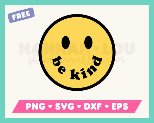 My free Be Kind SVG is part of my Free Kindness SVG Files for Cricut collection, and features a yellow happy face with the words 'Be Kind' where its mouth should be.