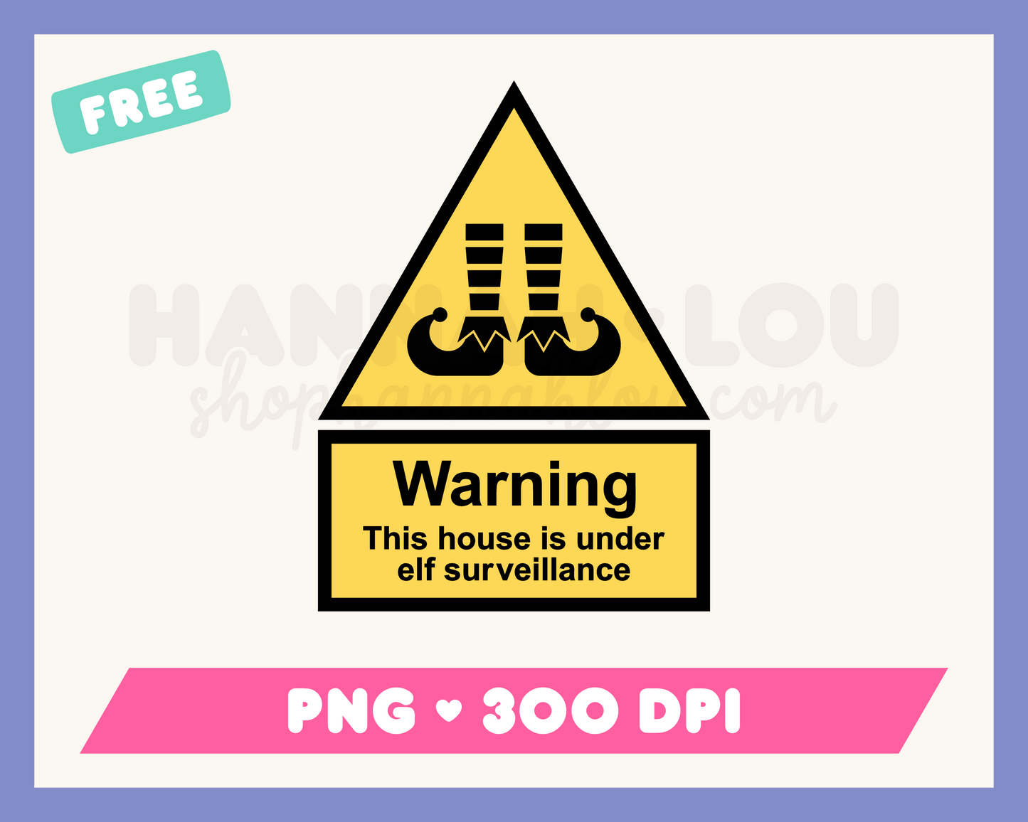 Free Elf Surveillance Sign PNG • Free Christmas Sublimation Designs