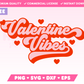 Free Valentine Vibes SVG · Free Valentine's Day SVG Files for Cricut · Free Valentine's Day Sublimation Designs
