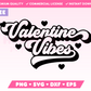 Free Valentine Vibes SVG · Free Valentine's Day SVG Files for Cricut · Free Valentine's Day Sublimation Designs