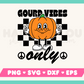 Gourd Vibes Only Pumpkin SVG