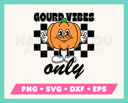 Gourd Vibes Only SVG