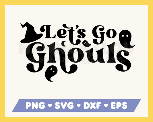 Let's Go Ghouls SVG