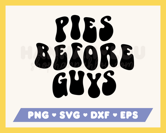 Pies Before Guys SVG