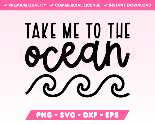 Take Me to the Ocean SVG • Beach SVG Files for Cricut