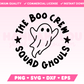 The Boo Crew SVG • Halloween SVG Files for Cricut • Halloween Sublimation Designs