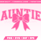 Varsity Auntie with Coquette Bow SVG • Aunt SVG Files for Cricut • Aunt Sublimation Designs