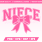 Varsity Niece with Coquette Bow SVG • Niece SVG Files for Cricut • Niece Sublimation Designs