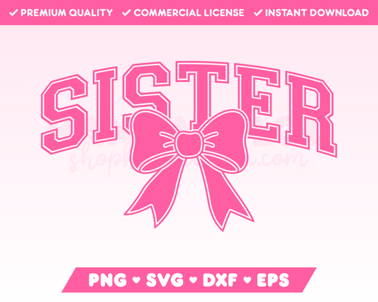 Varsity Sister with Coquette Bow SVG • Sister SVG Files for Cricut • Sister Sublimation Designs